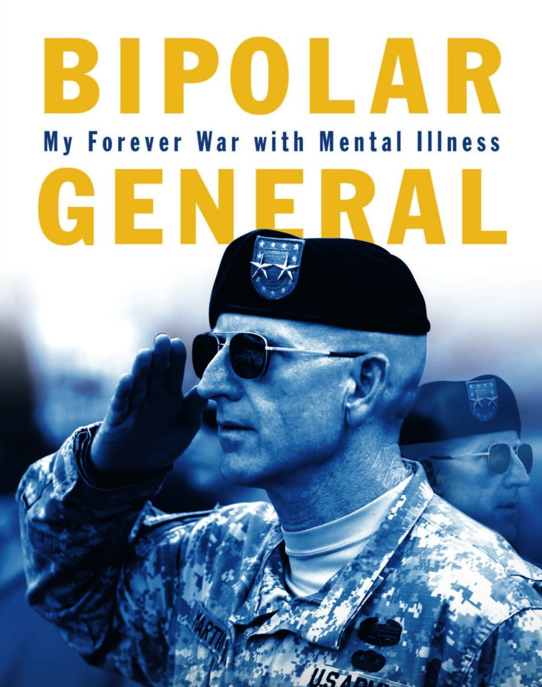 Bipolar General My Forever War with Mental Illness book cover featuring the general in uniform giving a military salute